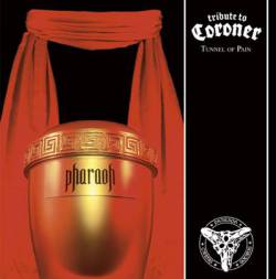 Pharaoh (USA-1) : Tribute to Coroner